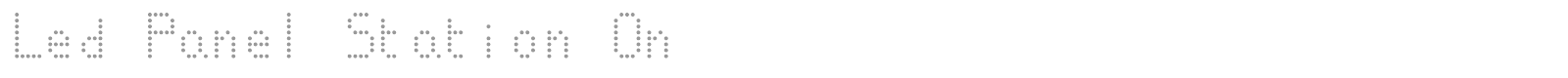 Led Panel Station On font preview